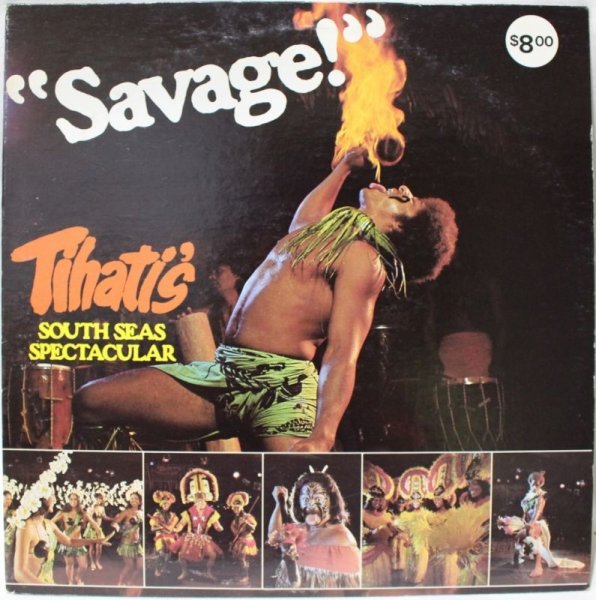 画像1: TIHATI'S SOUTH SEAS SPECTACULAR/SAVAGE (1)