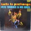 画像1: PETE TERRACE & HIS ORCH. / BAILA LA PACHANGA (1)