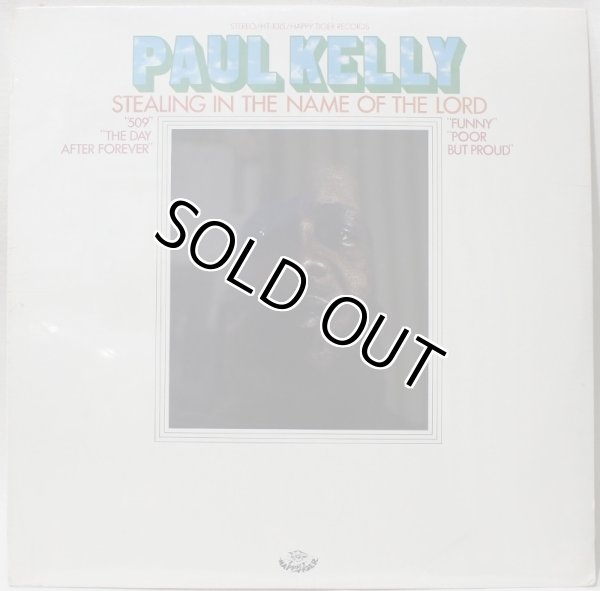 画像1: PAUL KELLY / STEALING IN THE NAME OF THE LORD / SEALED (1)