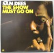 画像1: SAM DEES / THE SHOW MUST GO ON (1)