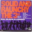 画像1: BILL BLACK'S COMBO / SOLID AND RAUNCHY THE 3rd (1)