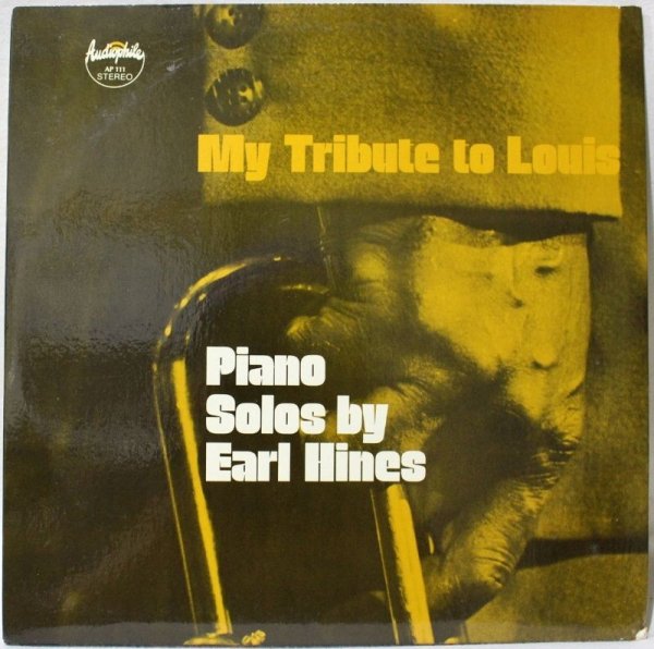 画像1: Earl Hines / My Tribute To Louis / Piano Solos By Earl Hines   (1)