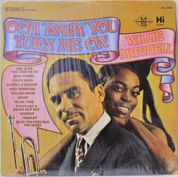 画像1: Willie Mitchell / Ooh Baby, You Turn Me On (1)
