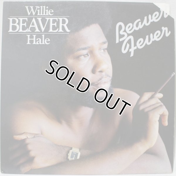 画像1: Willie "Beaver" Hale / Beaver Fever (1)