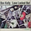 画像1: Bev Kelly / Love Locked Out (1)