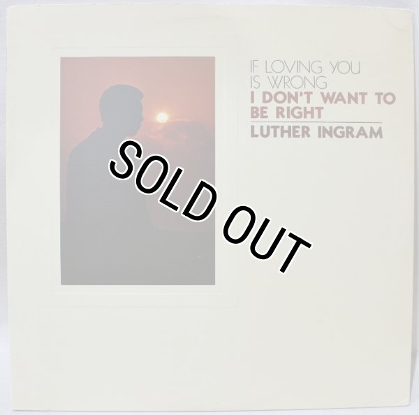 画像1: Luther Ingram / (If Loving You Is Wrong) I Don't Want To Be Right (1)