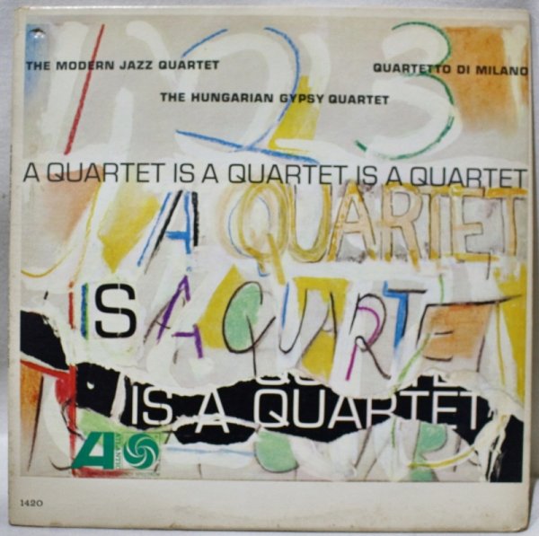 画像1: The Modern Jazz Quartet / A Quartet Is A Quartet Is A Quartet (1)