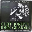 画像1: Cliff Jordan / John Gilmore / Blowing In From Chicago / Reissue, Mono (1)