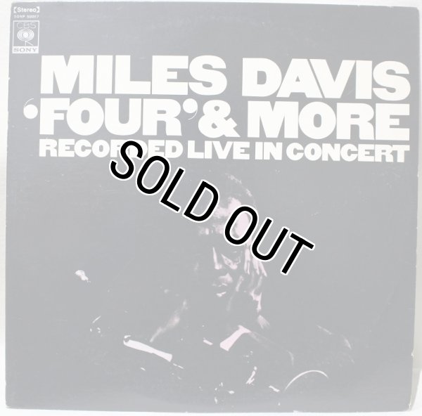 画像1: Miles Davis / 'Four' & More / Recorded Live In Concert / CBS/Sony / 日本盤 (1)
