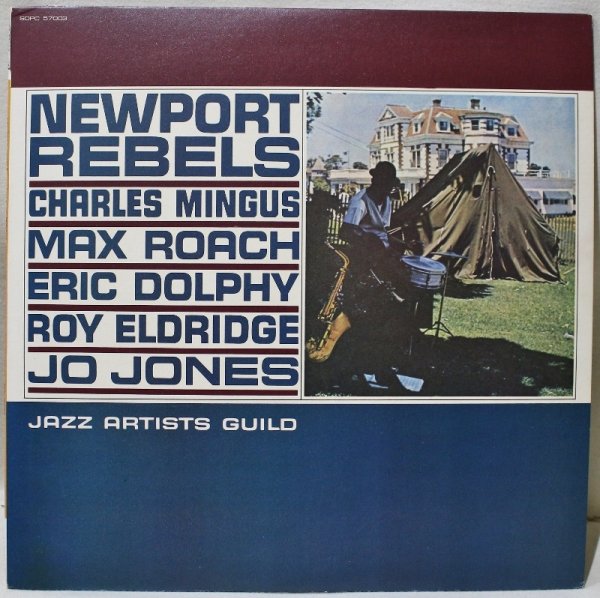 画像1: Charles Mingus, Max Roach, Eric Dolphy, Roy Eldridge, Jo Jones / Newport Rebels / CBS/Sony / 日本盤 (1)