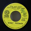 画像1: Bobby Freeman / Four Piece Funky Nitty Gritty Junky Band / 7"Single (1)