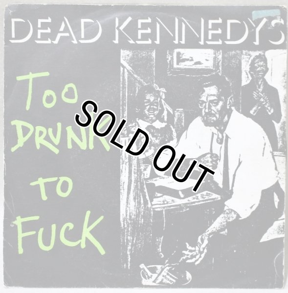 画像1: Dead Kennedys / Too Drunk To Fuck / 7"Single (1)