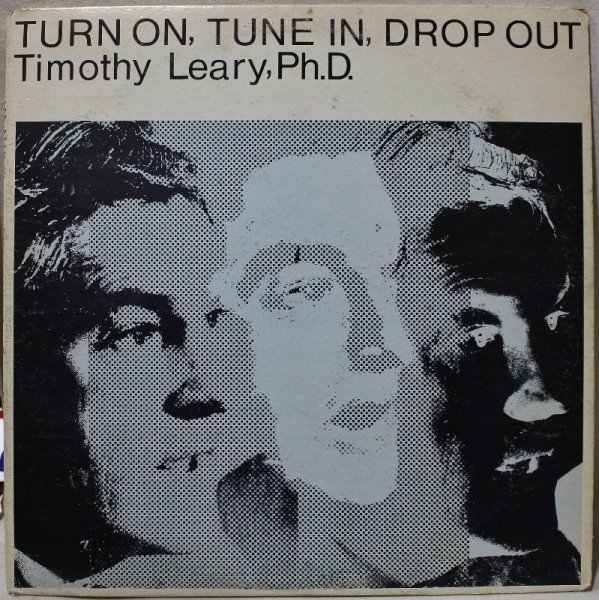 画像1: Timothy Leary, Ph.D. / Turn On, Tune In, Drop Out (1)