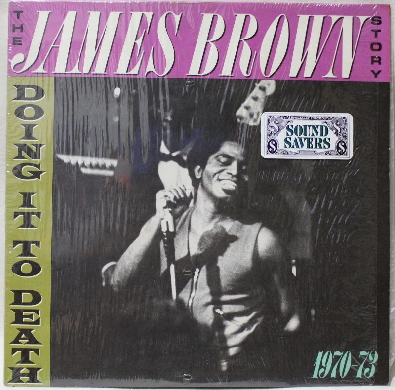 THE JAMES BROWN STORY DOING IT TO DEATH 197073 BLUESOUL RECORDS